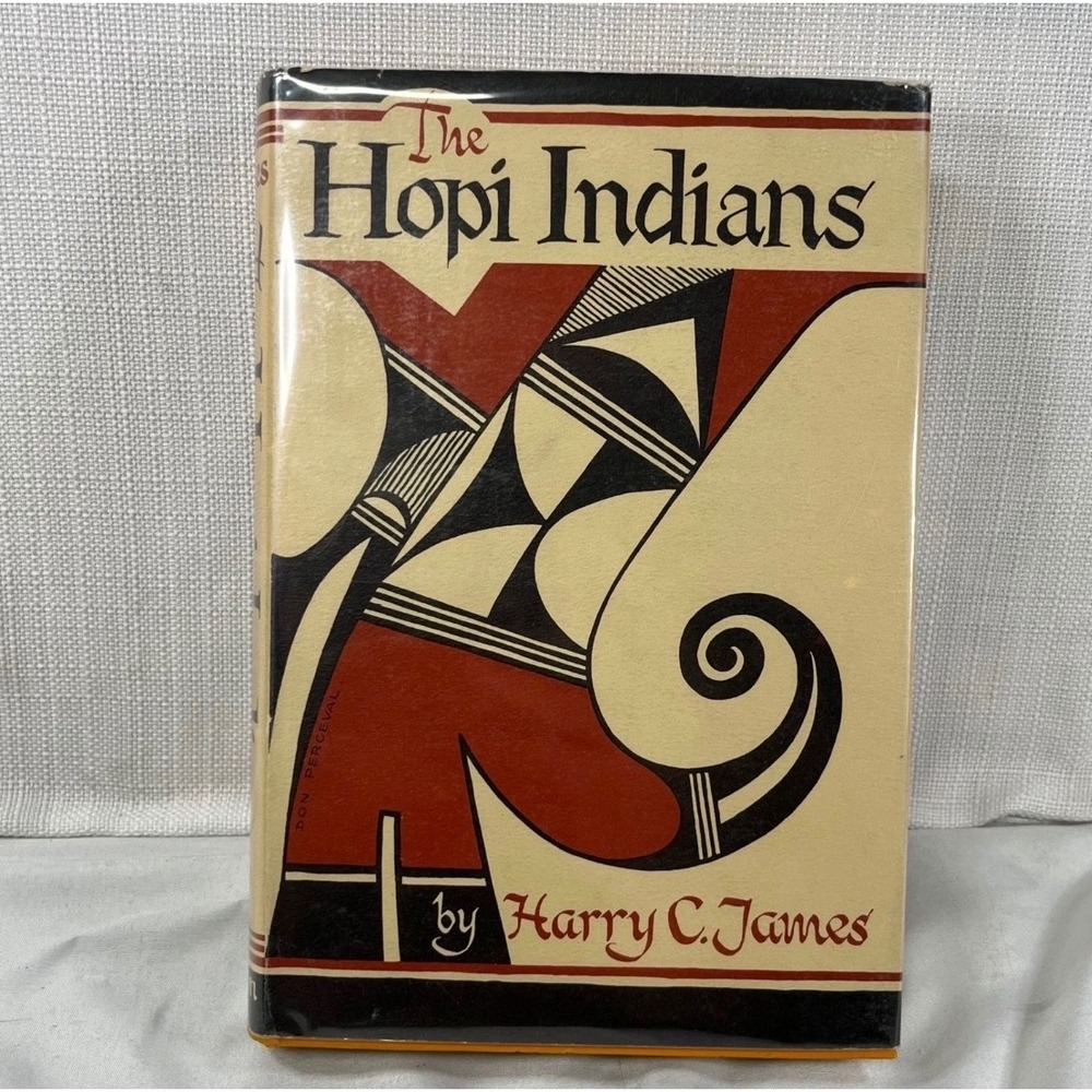 The Hopi Indians Harry C James 1956 Hardcover Illustrated Don Perceval History